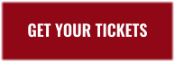 GET YOUR TICKETS