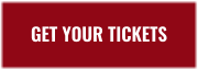 GET YOUR TICKETS